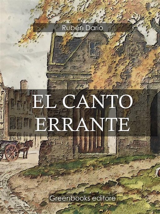 Title details for El canto errante by Ruben Dario - Available